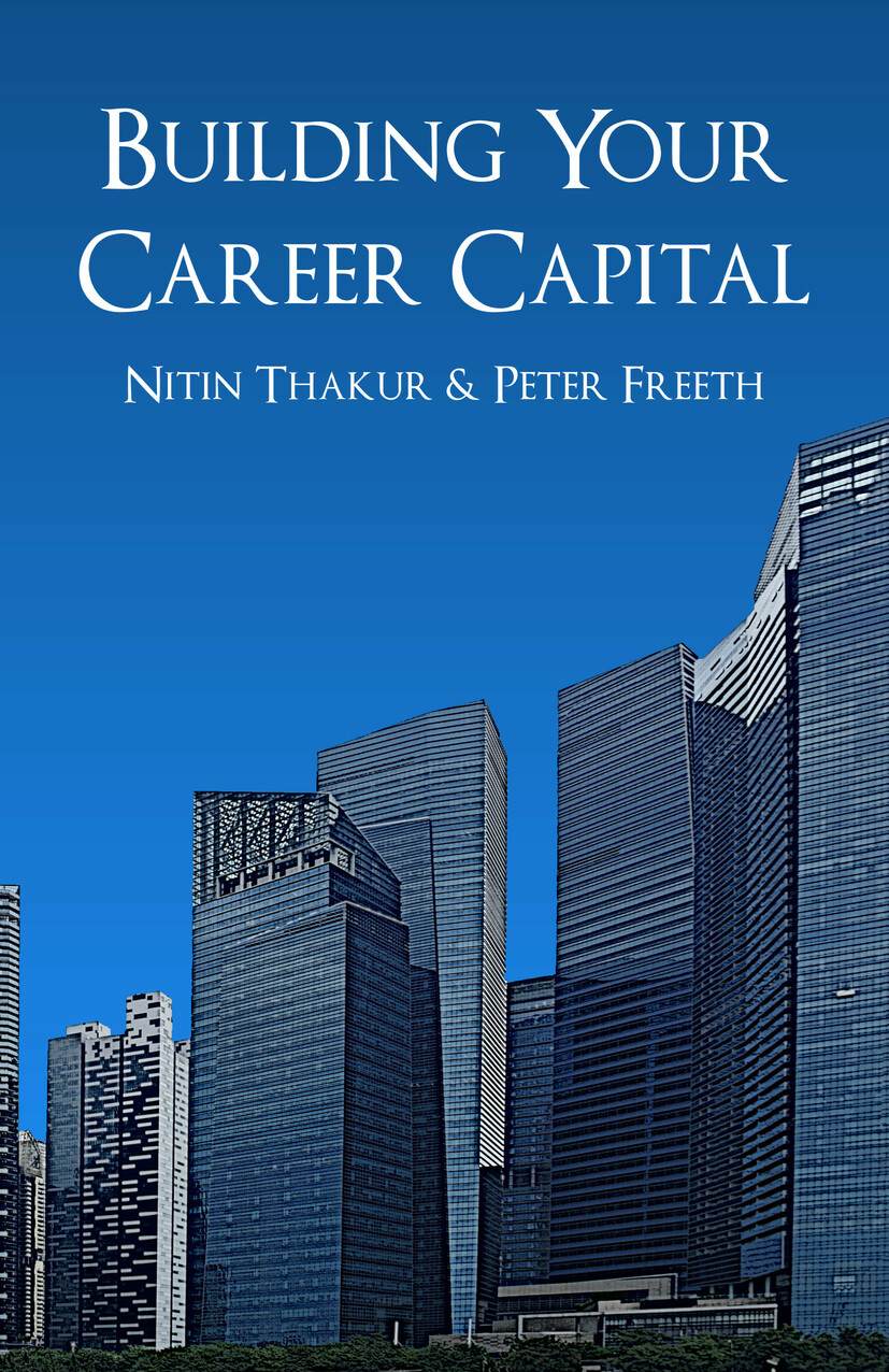 Building Your Career Capital by Nitin Thakur and Peter Freeth. How to create value and stay ahead in the talent race.  Leaders all over the world are talking about the ‘war for talent’. They tell us about the need for organisations to build succession plans and develop the leaders of tomorrow, and they invest in leadership and talent programs to develop a ‘talent pool’ to make sure that a lifetime of valuable business knowledge isn’t lost at a critical moment.
