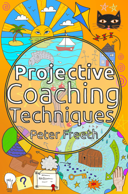 Projective Coaching Techniques by Peter Freeth.  Open up a whole new world of exploration with your coaching clients with Projective Coaching Techniques from internationally recognised coaching and personal development expert Peter Freeth.