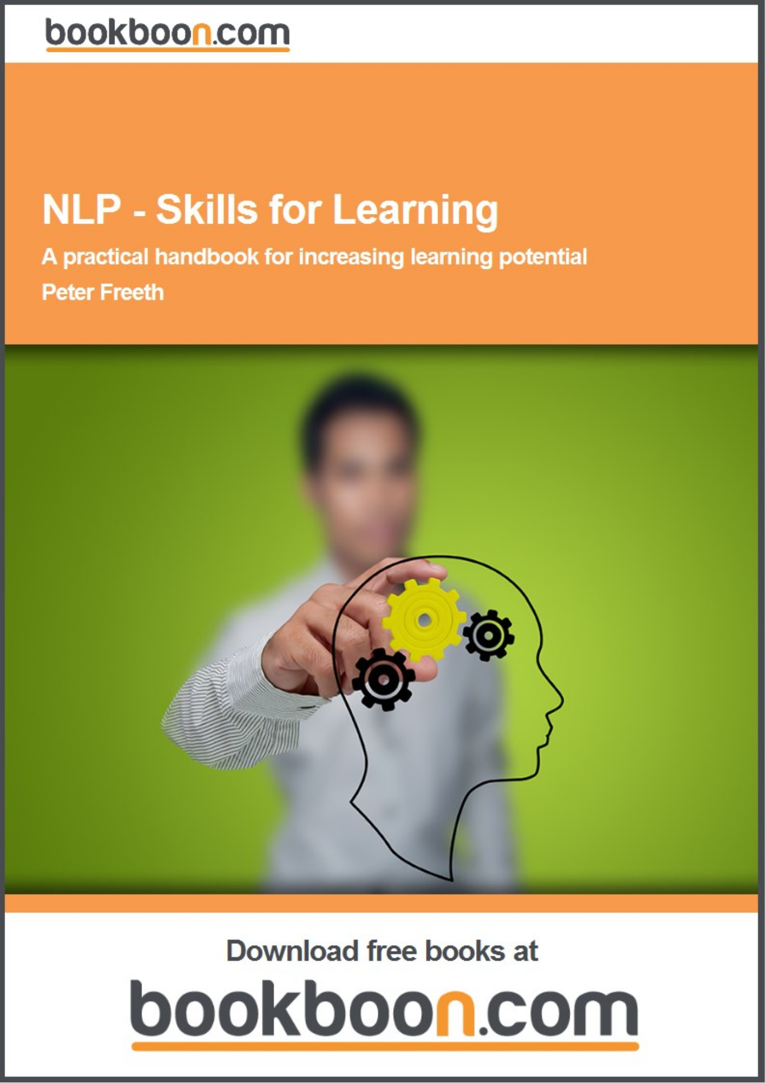 NLP - Skills for Learning by Peter Freeth. A practical handbook for increasing learning potential. This book is written to both teach and demonstrate the application of NLP as a learning tool, with ready made exercises and applications to use right away.